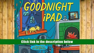 Popular Book  Goodnight iPad: a Parody for the next generation  For Online