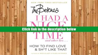 Best Ebook  I Had a Nice Time And Other Lies...: How to Find Love   Sh*t Like That  For Online