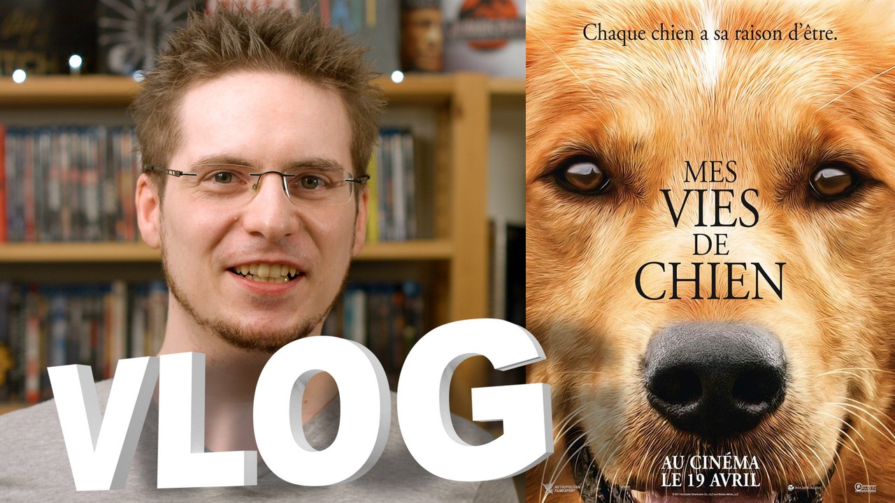 Vlog - Mes Vies de Chien