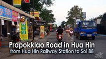 Prapokklao Road in Hua Hin from Railway Station to Soi 88