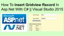 How to insert gridview record in asp.net with c# ||  vs2015