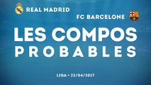 Real Madrid - FC Barcelone : les compos probables