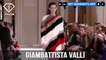Paris Fashion Week Fall/Winter 2017-18 - Giambattista Valli | FTV.com