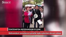 Üsküdar’da ‘Referandum iptal edilsin’ eylemi