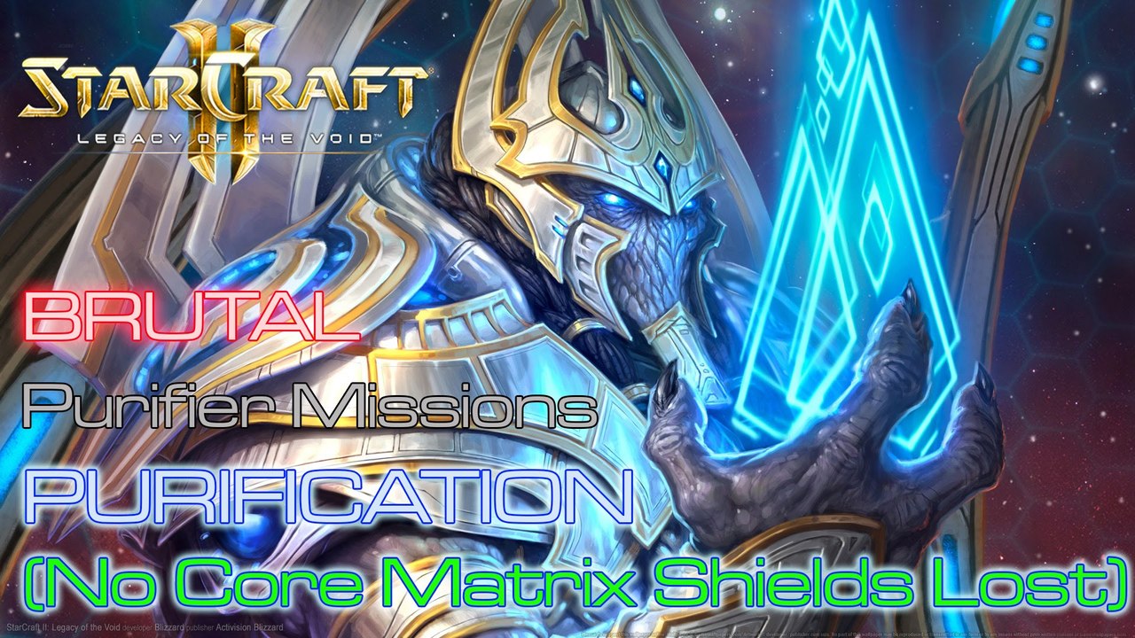 Starcraft II: Legacy of the Void - Brutal - Purifier Missions - Mission 13: Purification A