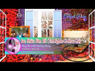 [Karaoke] Bao Nhiêu Năm Rồi(Tình Nghèo Có Nhau Chế) - Vinh Lê By Thành Được