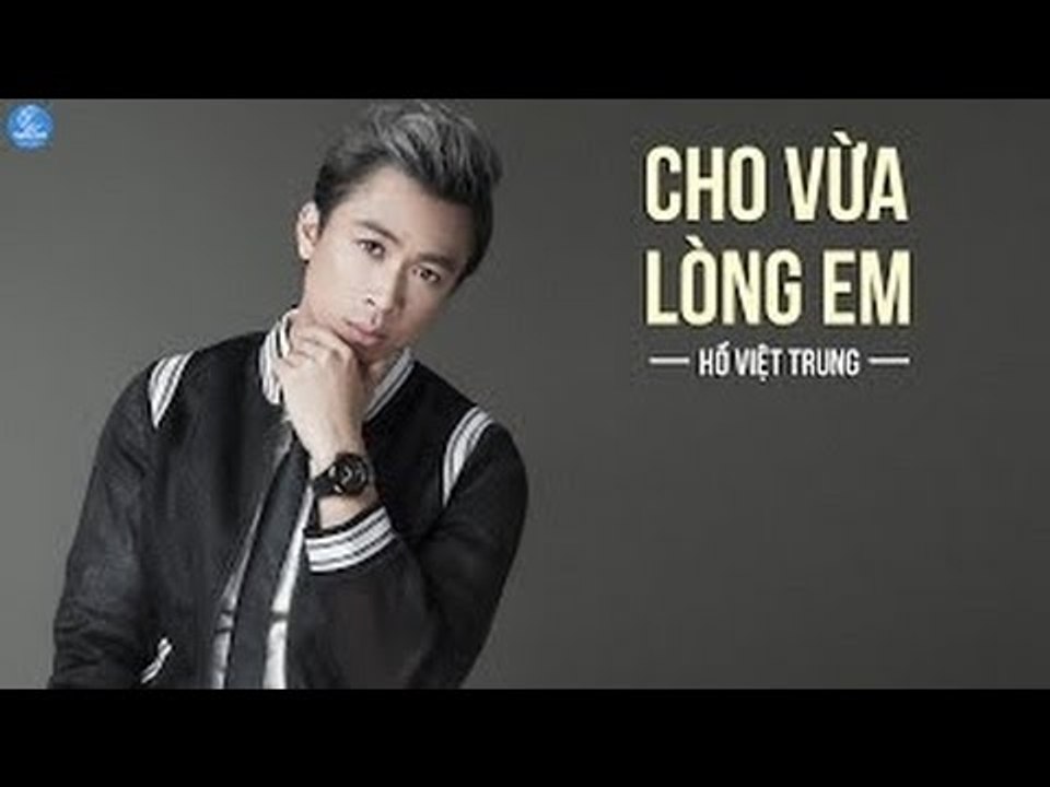 [Karaoke] Cho Vừa Lòng Em ( Full Beat ) Hồ Việt Trung By Thành Được