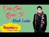 [ Karaoke ] Đám Cưới Người Ta ( Beat Chuẩn ) - Minh Luân By Thành Được