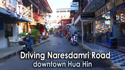 Driving Naresdamri Road in Hua Hin