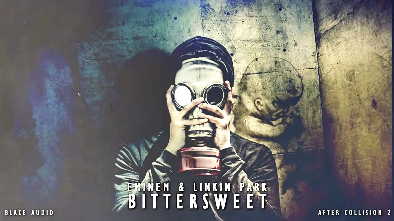Eminem & Linkin Park Bittersweet [After Collision 2] (Mashup)