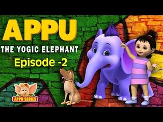 Episode 2: New Hope & New Friends  (Appu - The Yogic Elephant)