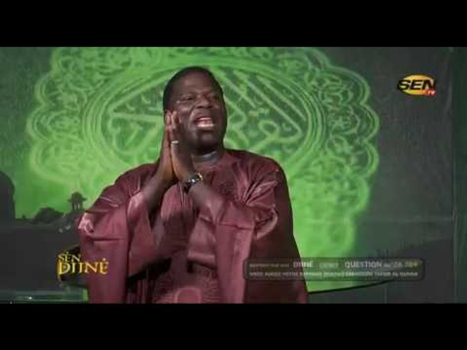 SenDiné - Tafsir du jeudi 13 juil. 2017