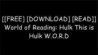 [eN2ML.[Free] [Download]] World of Reading: Hulk This is Hulk by Marvel PressDisney Book GroupThomas MacriDisney Book Group PDF