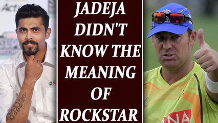 Ravindra Jadeja reveals why Shane Warne called him a rockstar | Oneindia News