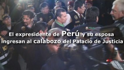 El expresidente de Perú y su esposa ingresan al calabozo del Palacio de Justicia