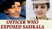 Sasikala Corruption Case : IPS officer who exposed AIADMK leader's life in jail | Oneindia News