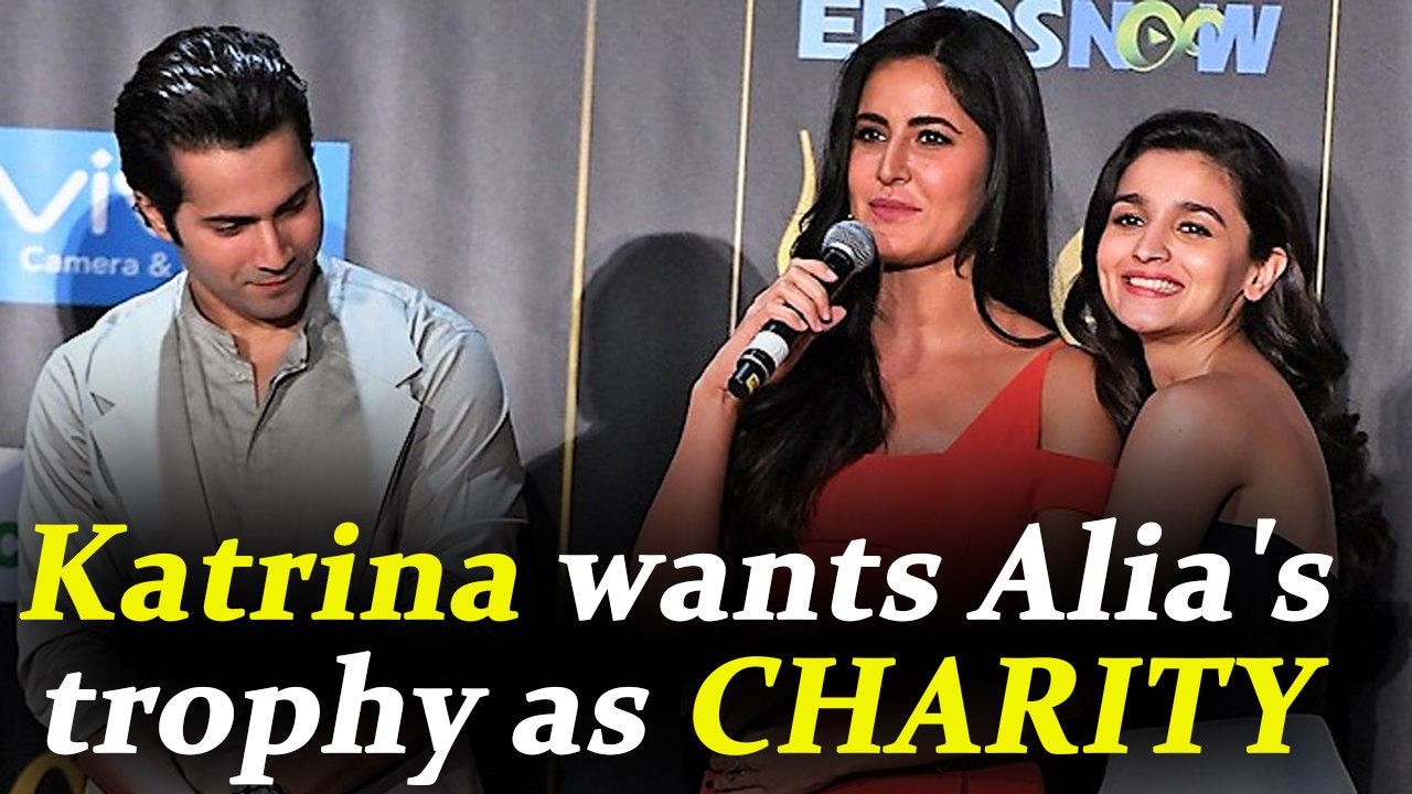 Katrina Kaif wants one of Alia Bhatt's IIFA trophy as CHARITY; Watch Video | FilmiBeat