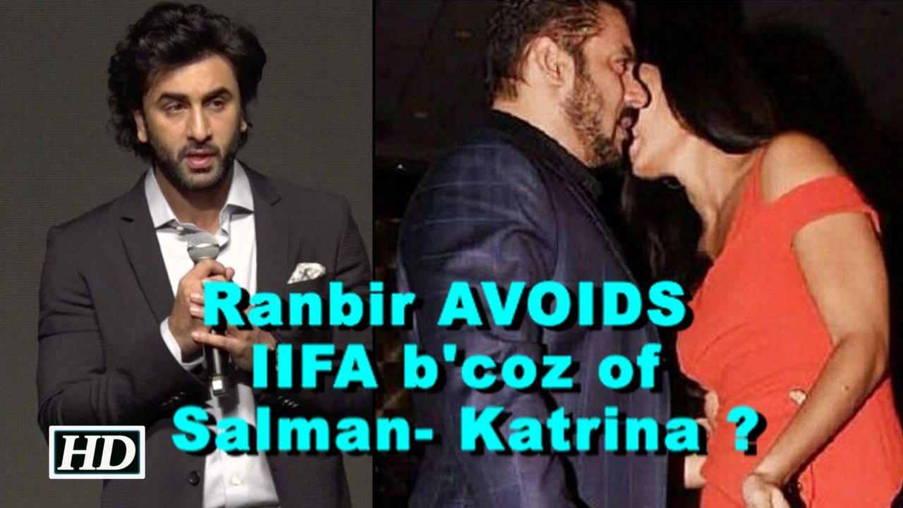 Ranbir AVOIDS IIFA b'coz of Salman- Katrina ?