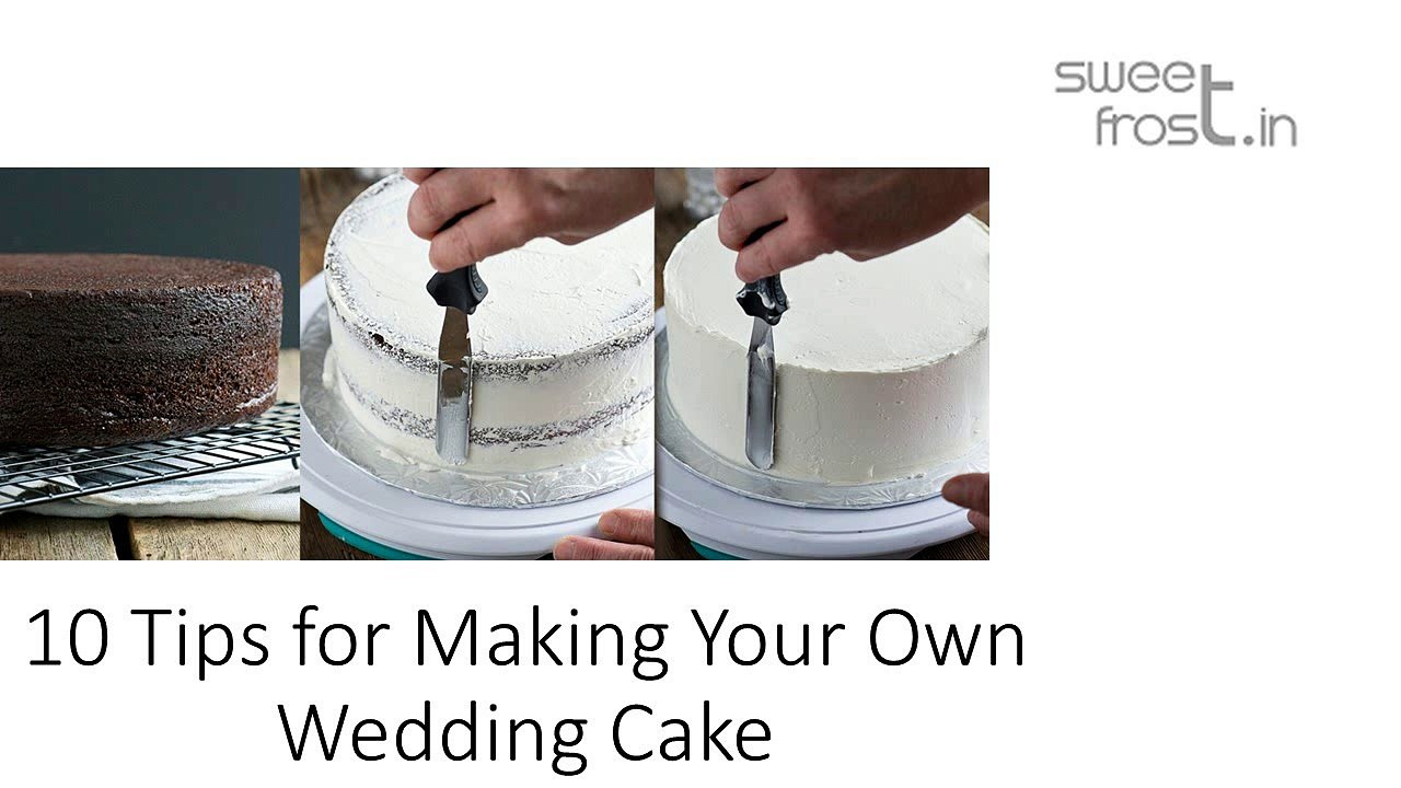 10 Tips for Making Your Own Wedding Cake