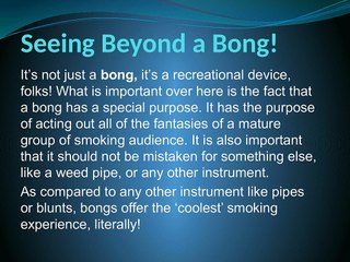 Seeing Beyond a Bong!