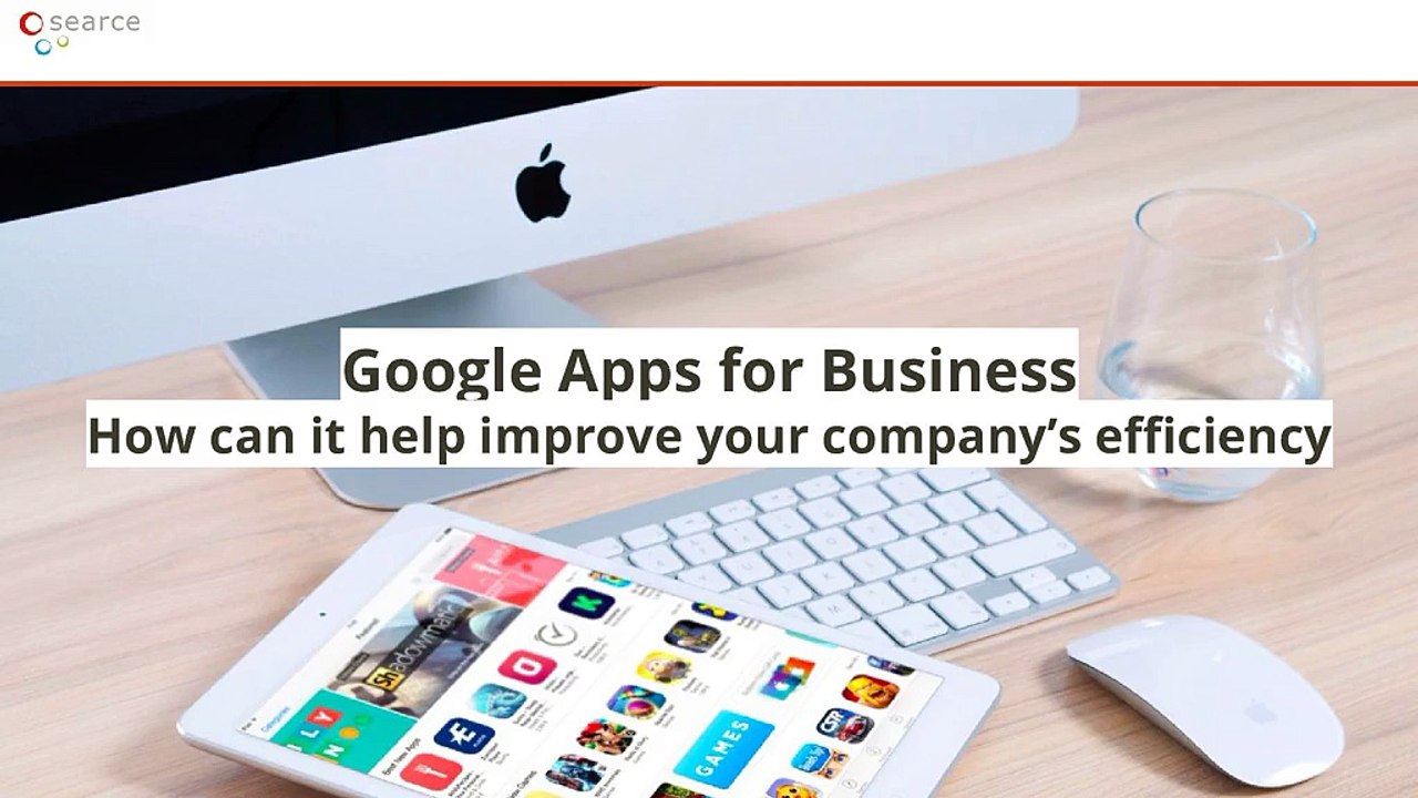Google Apps for Business - How can it help you to improve business efficiency