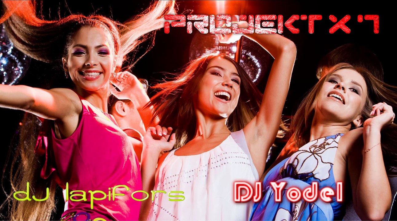 ★ Projekt X 7 MIX part 1/6 ★ DJ Lapifors & DJ Yodel ★ Imprezowa składanka 2017 ★ Vixa Pixa
