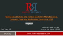 Global Smart Fabrics and Textiles Market by Manufacturers, Countries, Type and Application, Forecast to 2022