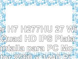 Acer H7 H277HU 27 Wide Quad HD IPS Plata pantalla para PC  Monitor 2560 x 1440 Pixeles