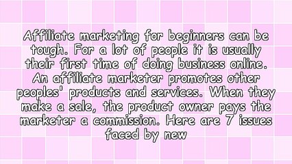 7 Reasons Why Affiliate Marketing For Beginners Goes Wrong