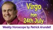 Virgo Weekly Horoscope from 24th July - 31st July 2017