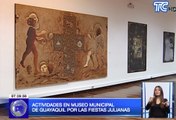 Actividades en Museo Municipal de Guayaquil por las fiestas julianas