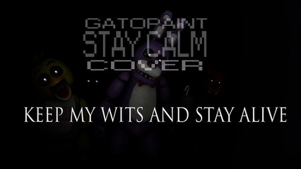 GatoPaint - Stay Calm (FNAF Cover).mp4