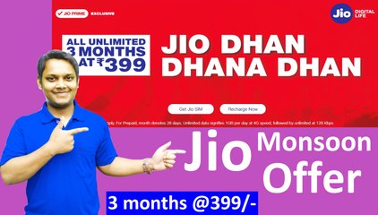 Jio Dhan Dhana Dhan Monsoon Offer for 3 Months Again @399/-