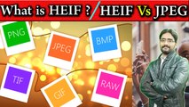 What is HEIF? ,  HEIF Vs JPEG ,  New iPhone ios11 Standard ,  No More Storage Problem Explained