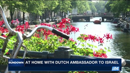 THE RUNDOWN | At home with Dutch ambassador to Israel | Friday, July 14th 2017