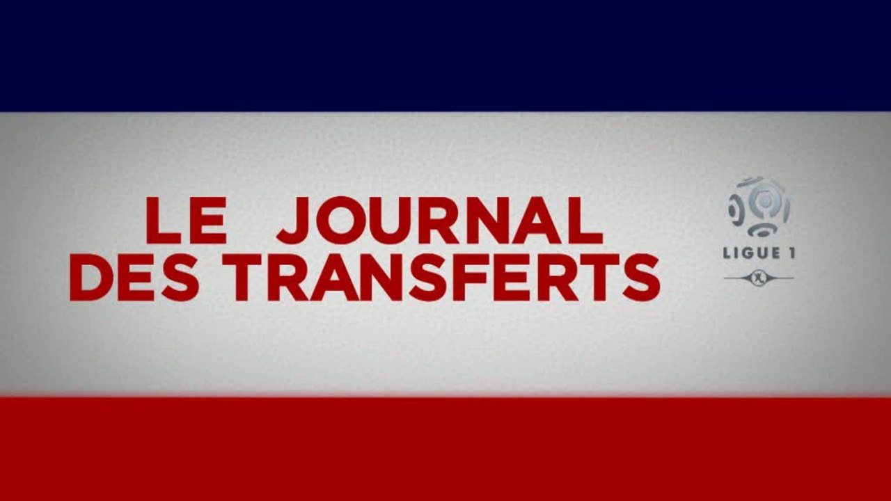 Foot - Transferts : Le journal des transferts du 14/07