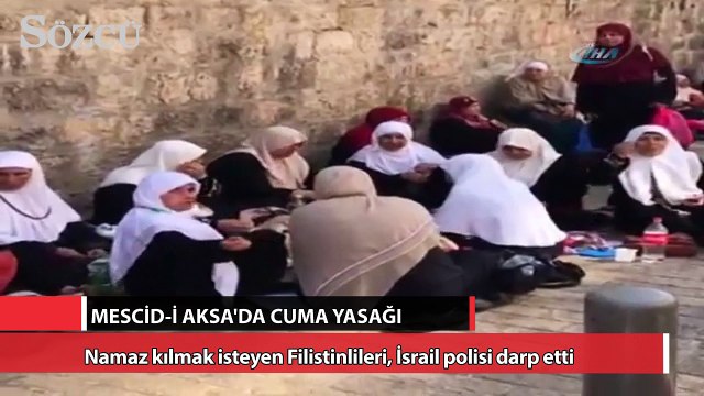 İsrail, Mescid-i Aksa’da Cuma namazını yasakladı