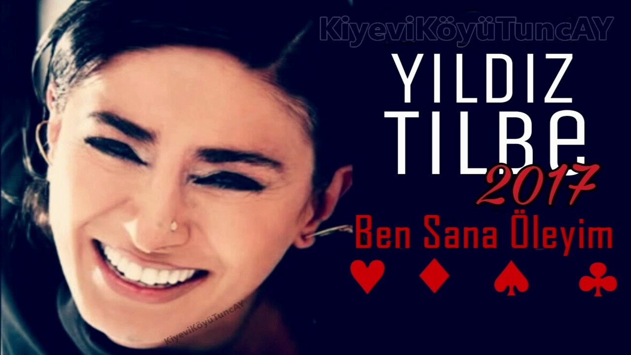 Yıldız Tilbe Ben Sana Öleyim
