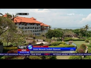Hotel di Bali untuk Raja Salman sudah Dipesan - NET5