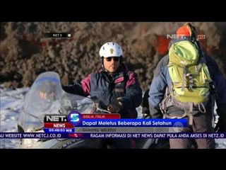 Gunung Etna di Sisilia Italia Keluarkan Lahar Panas - NET5