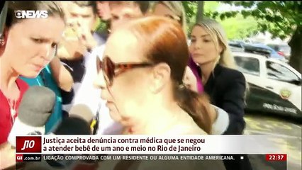 Justiça aceita denúncia contra médica que se negou a atender bebê de 1 ano e meio no RJ