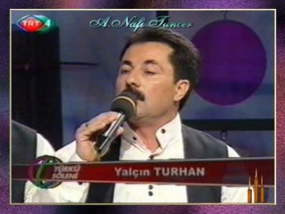 Yalçın TURHAN - Âh Eylediğim Serv-İ Hırâmânın İçindir (RAST GAZEL)