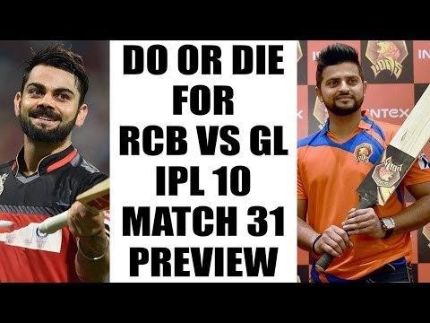 IPL 10: RCB vs GL PREVIEW, Match 31 | Oneindia News