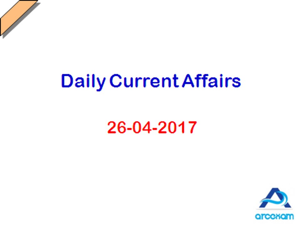 Daily Current Affairs (26-04-2017)