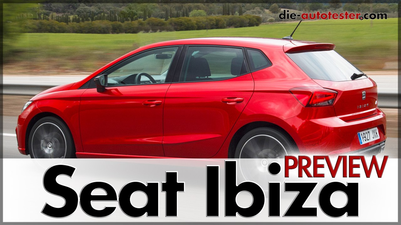 Seat ibiza 2017 vorschau video zum geplanten test & fahrbericht | auto | deutsch