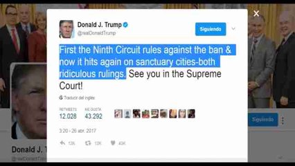 Donald Trump ve "ridículo" bloqueo de un juez a su orden contra "ciudades santuario"