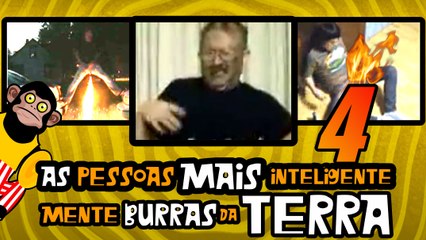 Télécharger la video: As Pessoas Mais Inteligentemente Burras da Terra 4 - FULL HD