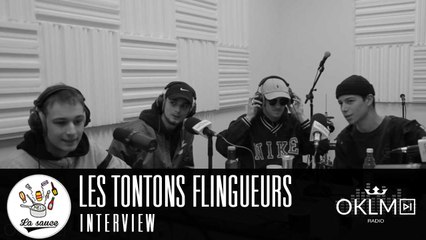 #LaSauce - Invités : Les Tontons Flingueurs sur OKLM Radio 18/04/2017
