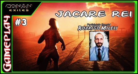 Conan Exiles - Jacare Rei com Rodrigo Milesi #G035 - YouTube (720p)