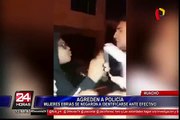 Tres mujeres, en estado de ebriedad, agreden a policía en Huacho